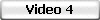 Video 4